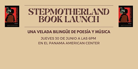 Stepmotherland Book Launch en el Panama American Center entradas