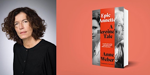 Book launch: "Epic Annette" with Anne Weber & Tess Lewis