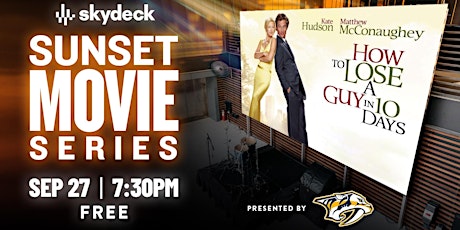 Sunset Movie Series: How To Lose A Guy In 10 Days tickets