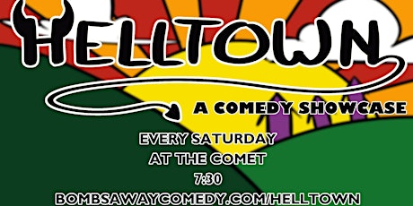 Helltown - A Comedy Showcase 7/30 tickets