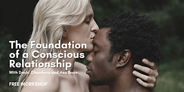 The Foundation of a Conscious Relationship