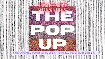 The Trapxart Pop Up tickets