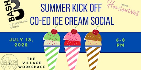 Summer Kickoff Ice Cream Social and Networking Professionals Night Out tickets