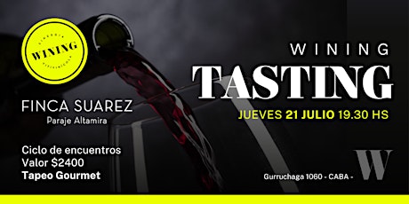 Wining Tasting #FINCASUAREZ entradas