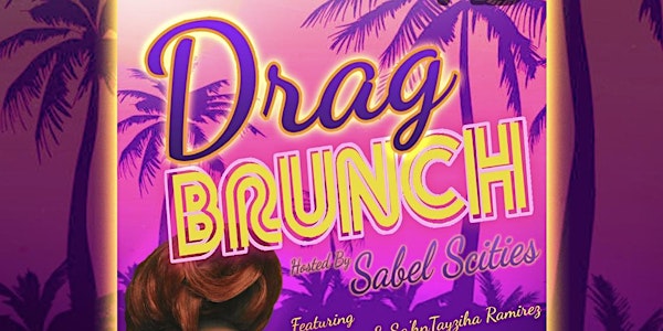DRAG BRUNCH @MY BAR! with SABEL SCITIES