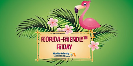 Florida-Friendly Friday