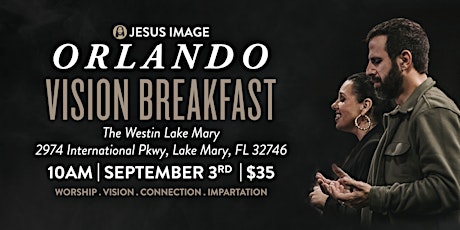 Jesus Image Orlando Vision Breakfast 2022 tickets