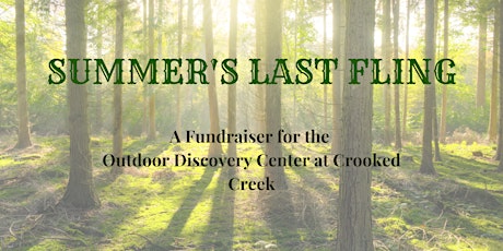 Summer's Last Fling: A Fundraiser for the Outdoor Discovery Center