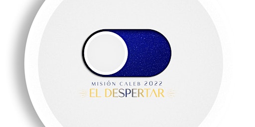 Misión Caleb 2022 - El Despertar