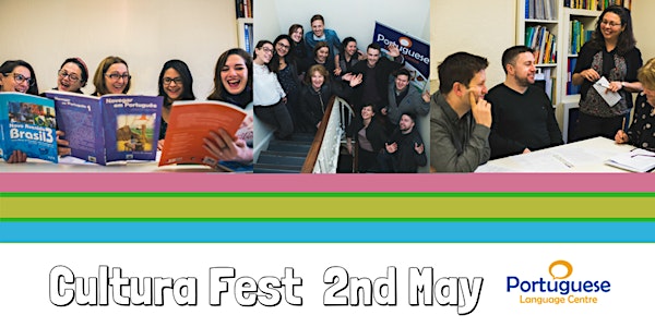 Cultura Fest - Day 1 Portuguese Language Centre Open Day