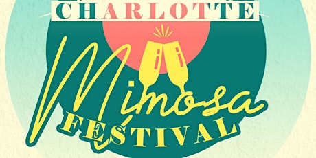 Charlotte Mimosa Festival 2022 tickets