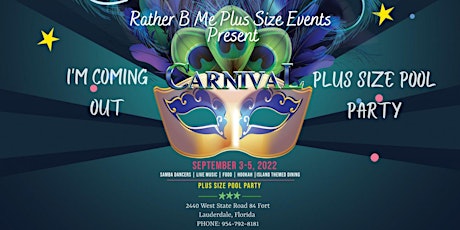 "I’m Coming Out” Plus Size Carnival  Pool Party tickets
