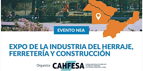 EXPO DE LA INDUSTRIA DEL HERRAJE , FERRETERÍA Y CONSTRUCCIÓN  - EVENTO NEA entradas