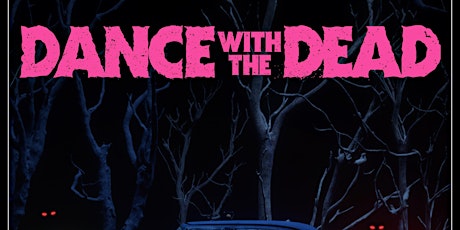 DANCE WITH THE DEAD tickets