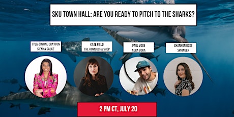 SKU Town Hall: Are you Ready to Pitch to the Sharks? tickets
