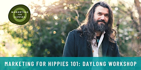 Marketing for Hippies 101 Daylong Online Workshop