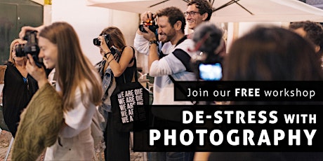 De-Stress with Photography Workshop tickets