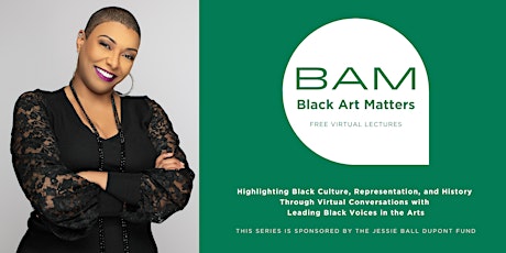 Black Art Matters (BAM) Lecture with Dr. Kelli Morgan RESCHEDULED to 8/16