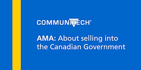 AMA: About selling into the Canadian Government tickets