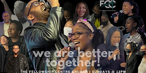 The Fellowship Centre Church 's Sunday Morning  Service *IN PERSON* 12PM