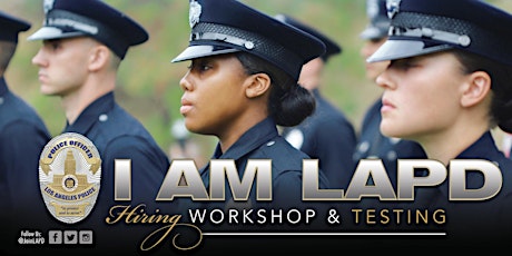 Los Angeles Police Department Hiring Workshop and In-Person Testing tickets