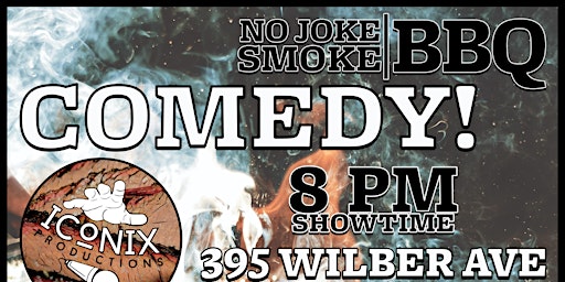 Comedy @ No Joke Smoke BBQ