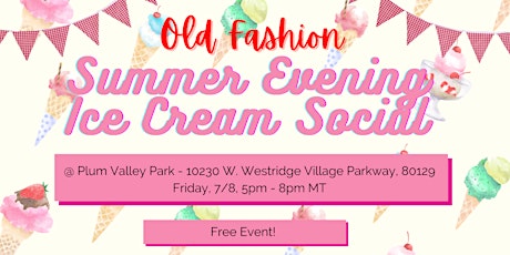 Summer Ice Cream Social in the Park tickets
