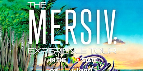 The Mersiv Experience Tour  feat Mersiv , Smoakland + Super Ave