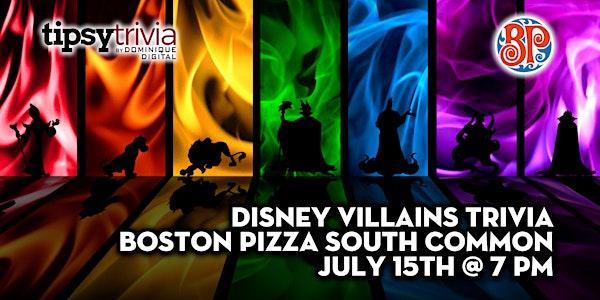 Disney Villains Trivia - July 15th 7:00pm - Boston Pizza South Common