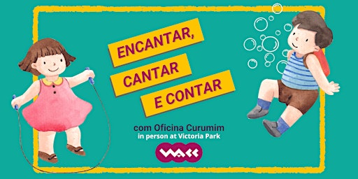 Encantar, Cantar e Contar [in Portuguese] - outdoor activities for kids