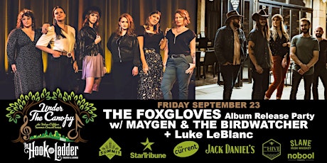 The Foxgloves (Album Release), Maygen & Birdwatcher + Luke LeBlanc