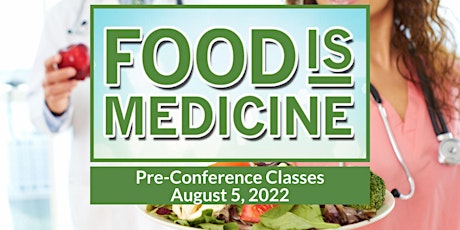 Food is Medicine Pre Conference tickets