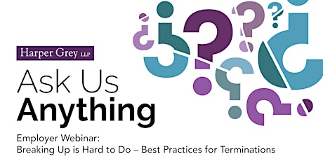 Employer Webinar: Breaking Up is Hard – Best Practices for Terminations primary image