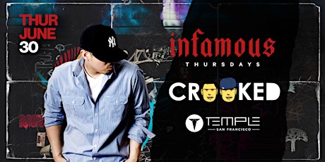 Infamous Thursdays w/ Crooked at Temple SF tickets
