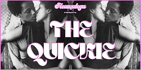 Heauxdega Presents: The Quickie (A Queer-Friendly Speed Dating Event)