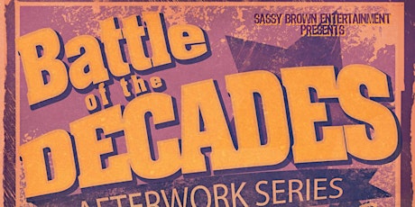 BATTLE OF THE DECADES
