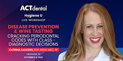 ACT Dental Hygienist's LIVE Course  October 5-6, 2023 primary image