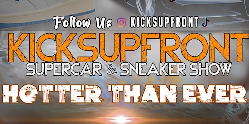 KicksUpFront: Supercar & Sneaker Show