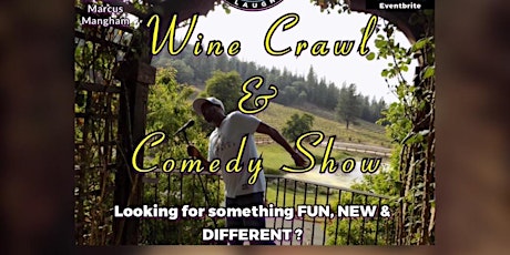 Downtown Napa Wine Crawl & Comedy Show