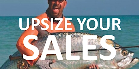 Upsize Your Sales! primary image