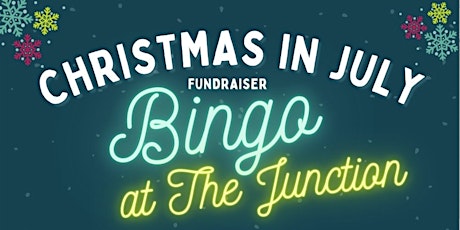 Christmas in July - Bingo at the Junction tickets
