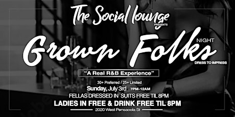 THE SOCIAL LOUNGE " GROWN FOLKS NIGHT" tickets