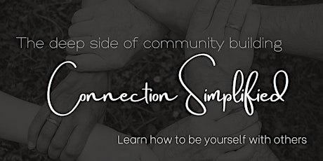 Connection Simplified: The Deep Side of Community Building tickets