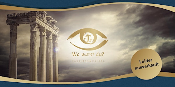 Wo warst du? - Das Musical in Minden