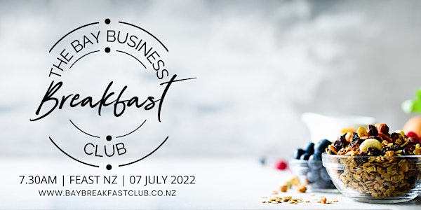 The Bay Business Breakfast Club - July 2022