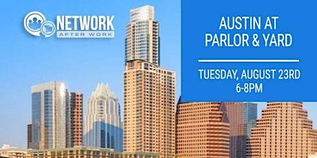 Network After Work Austin at Parlor & Yard tickets