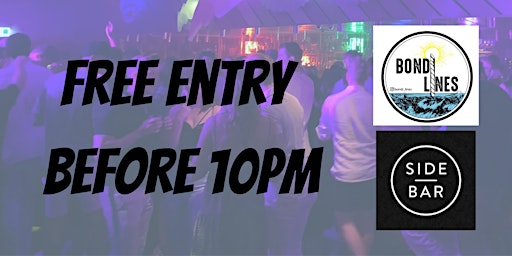 Free Entry & Free Drink pre 10pm @ Sidebar
