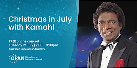 Christmas in July with Kamahl tickets