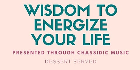 Wisdom to Energize Your Life tickets