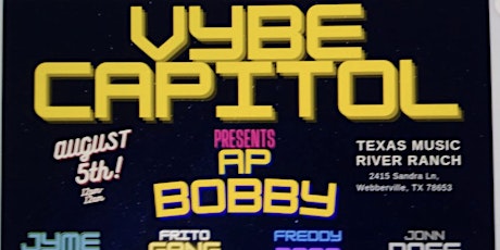 Capitol VYBE  Festival  presents: AP BOBBY & Frito Gang tickets